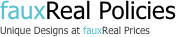 fauxReal Policies
Unique Designs at fauxReal Prices